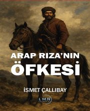 Arap Rıza'nın Öfkesi