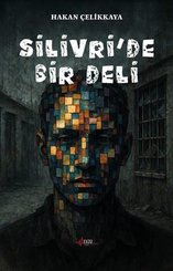 Silivri'de Bir Deli