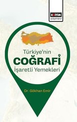 Türkiye'nin Coğrafi İşaretli Yemekleri