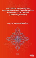 22. Yüzyıl Batı Anadolu Halılarının Desen Özellikleri ve Konservasyon Önerisi (Transilvanya Halıları