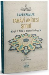 Tahavi Akidesi Şerhi - İlahi İkramlar