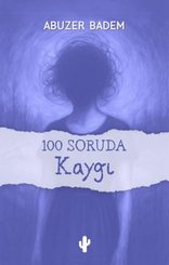 100 Soruda Kaygı