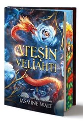 Ateşin Veliahtı - Özel Baskı