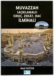 Muvazzah (Açıklamalı) Oruç Zekat Hac İlmihali