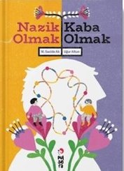 Nazik Olmak - Kaba Olmak