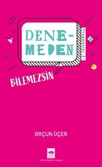 Denemeden Bilemezsin - Fragmanlar 2