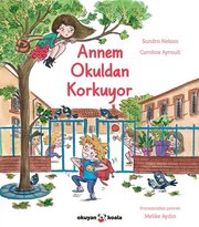 Annem Okuldan Korkuyor