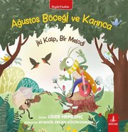 Ağustos Böceği ve Karınca - İki Kalp Bir Melodi - Büyülü Klasikler