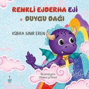 Renkli Ejderha Eji ve Duygu Dağı