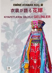 Kıyafetlerin Diliyle Gelinler