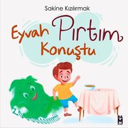 Eyvah Pırtım Konuştu!