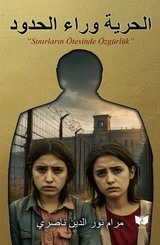 Sınırsız Özgürlük - Sınırların Ötesinde Özgürlük