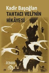 Tahtacı Veli'nin Hikayesi