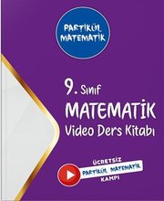 9. Sınıf Partikül Matematik Video Ders Kitabı