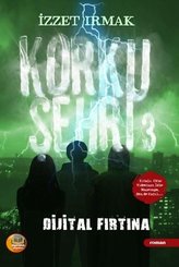 Korku Şehri 3 - Dijital Fırtına