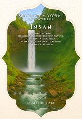 Kur'an-ı Kerim Diyor Ki! Bütün Ayetlerle İnsan