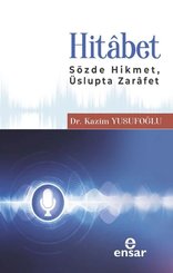 Hitabet - Sözde Hikmet Üslupta Zarafet