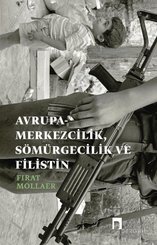 Avrupa - Merkezcilik Sömügecilik ve Filistin