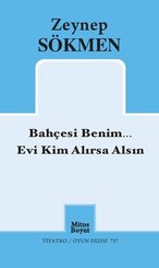 Bahçesi BenimEvi Kim Alırsa Alsın