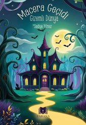 Macera Geçidi - Gizemli Dünya