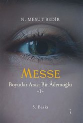 Messe-Boyutlar Arası Bir Ademoğlu 1