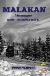 Malakan: Kars - Moskova Hattı