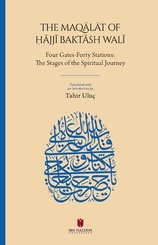 The Maqalat of Hajji Baktash Wali: Four Gates-Forty Stations: The Stages of the Spiritual Journey