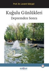 Kuğulu Günlükleri - Depremden Sonra