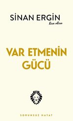 Var Etmenin Gücü - Sorunsuz Hayat