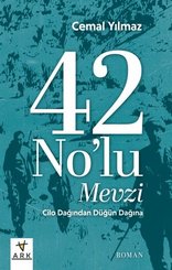 42 No'lu Mevzi - Cilo Dağı'ndan Düğün Dağı'na