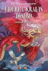 Ejderha Kral'ın Dönüşü - Bay Kuş'un Maceraları