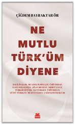 Ne Mutlu Türk'üm Diyene