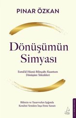 Dönüşümün Simyası - Esma'ül Hüsna - Bilinçaltı - Kuantum - Dönüşüm Teknikleri