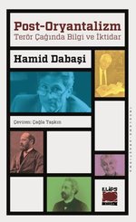 Post-Oryantalizm: Terör Çağında Bilgi ve İktidar