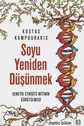 Soyu Yeniden Düşünmek - Genetik Etnisite Mitinin Çürütülmesi
