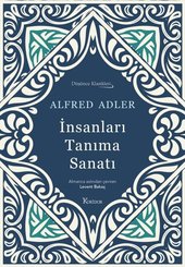 İnsanları Tanıma Sanatı - Düşünce Klasikleri - Bez Ciltli