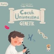 Genetik - Biyoloji - Çocuk Üniversitesi