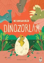 Dinozorlar - Ne Sorsan Bilir
