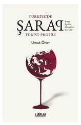 Türkiye'de Şarap Turist Profili