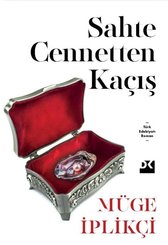 Sahte Cennetten Kaçış