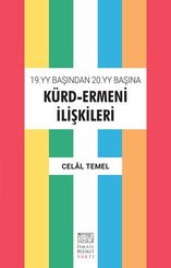 19. YY Başından 20. YY Başına Kürd - Ermeni İlişkileri