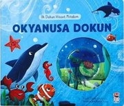 Okyanusa Dokun - İlk Dokun Hisset Kitabım