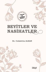 Ayetler ve Hadisler Işığında Beyitler ve Nasihatler