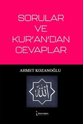 Sorular ve Kur'an'dan Cevaplar