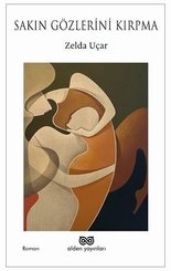 Sakın Gözlerini Kırpma