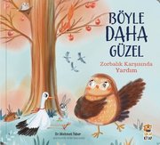 Zorbalık Karşısında Yardım - Böyle Daha Güzel