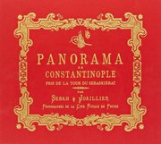 Bir İstanbul Panoraması 1890 - Panoraman de Constantınople Beyazıt (Kırmızı)