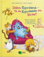 Sakın Kıpırdama - Ya da Kıpırdasan mı Biraz?