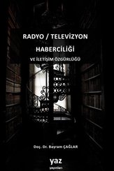 Radyo - Televizyon Haberciliği ve İletişim Özgürlüğü