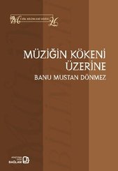 Müziğin Kökeni Üzerine - Müzik Bilimleri Dizisi